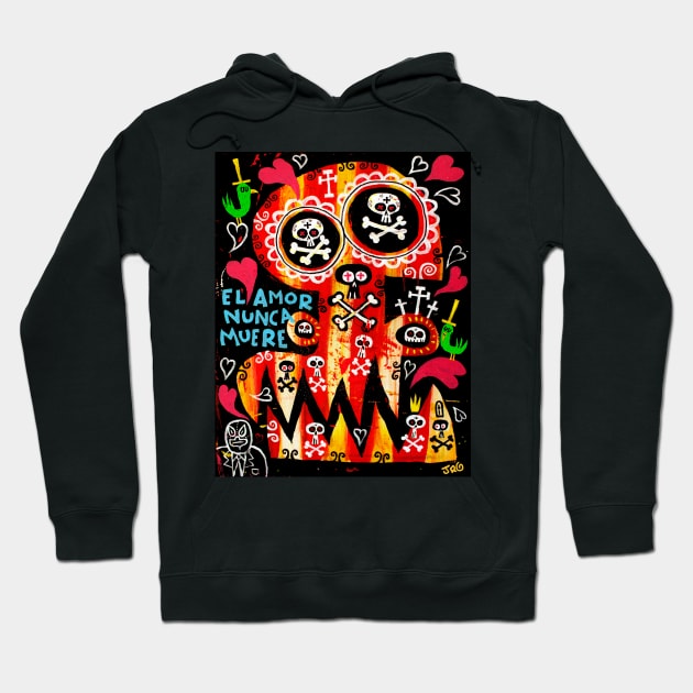 EL AMOR NUNCA MUERE Hoodie by MEXOPOLIS